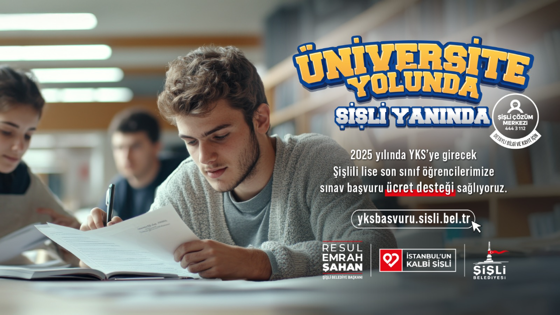 ŞİŞLİ BELEDİYESİ, YKS’YE GİRECEK ÖĞRENCİLERİN SINAV ÜCRETLERİNİ KARŞILAYACAK